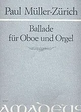 Paul Müller-Zürich Notenblätter Ballade für Oboe und Ogel