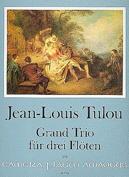 Jean-Louis Tulou Notenblätter Grand Trio