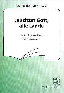 Johann Julius Weiland Notenblätter Jauchzet Gott alle Lande für