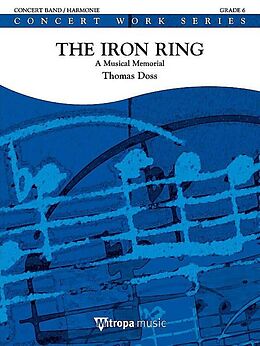 Thomas Doss Notenblätter The Iron Ring - A Musical Memorial