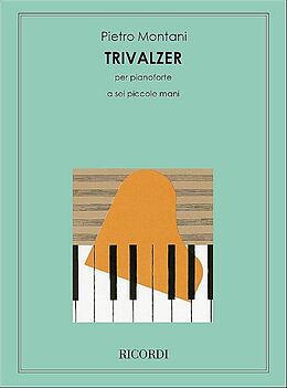 Pietro Montani Notenblätter Trivalzer per pianoforte a 6 piccole