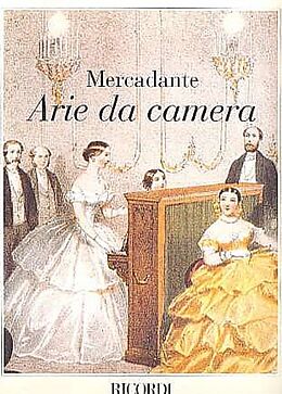 Saverio Mercadante Notenblätter Arie da camera für Gesang und Klavier