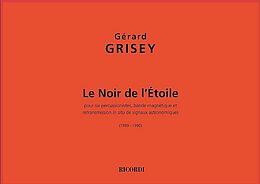 Gérard Grisey Notenblätter Le noir de létoile