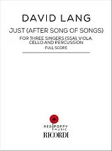 David Lang Notenblätter Just (After Song of Songs)