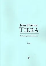 Jean Sibelius Notenblätter Tiera für 7 Blechbläser und Percussion
