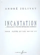 André Jolivet Notenblätter Incantation pour que limage devienne symbole