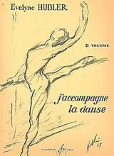 Evelyne Hubler Notenblätter Jaccompagne la danse vol.2