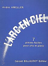 André Amellér Notenblätter Larc en ciel pour alto et piano