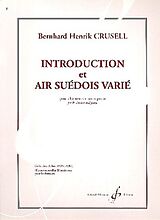 Bernhard Henrik Crusell Notenblätter Introduction et air suedois varie