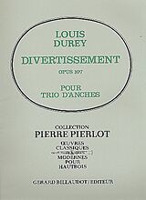 Louis Edmond Durey Notenblätter Divertissement op.107 pour trio danches