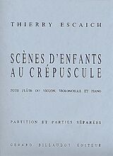 Thierry Escaich Notenblätter Scènes denfants au crépuscule pour flute ou
