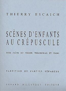 Thierry Escaich Notenblätter Scènes denfants au crépuscule pour flute ou