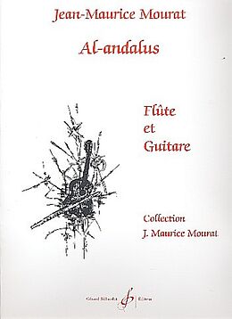 Jean-Maurice Mourat Notenblätter Al-andalus pour flute et guitare