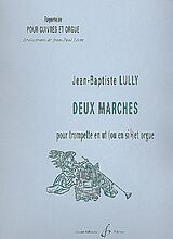Jean Baptiste Lully Notenblätter 2 Marches pour trompette en ut ou sib et