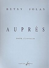 Betsy Jolas Notenblätter Auprès pour clavecin