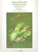 Jérôme Naulais Notenblätter Trombone plaisir vol.1 24 études