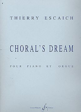 Thierry Escaich Notenblätter Chorals Dream pour