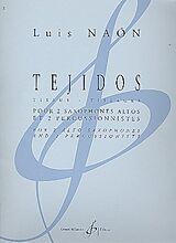 Luis Naón Notenblätter Tejidos pour 2 saxophones altos et 2 percussionnistes