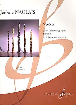 Jérôme Naulais Notenblätter 6 Pièces pour 2 clarinettes et piano