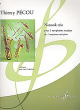 Thierry Pécou Notenblätter Nanook Trio für 2 Saxophonisten