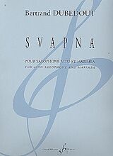 Bertrand Dubedout Notenblätter Svapna pour saxophone et marimba
