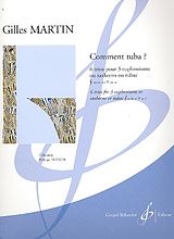 Gilles Martin Notenblätter Comment tuba pour 3 euphoniums