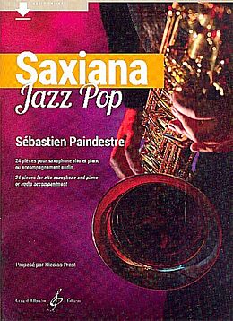 Sébastien Paindrestre Notenblätter Saxiana Jazz Pop (+Audio online)