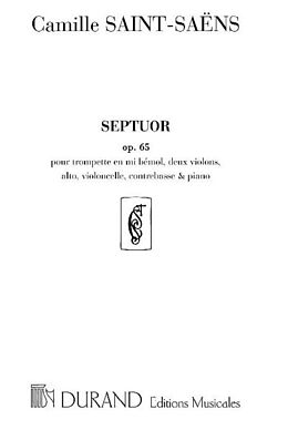 Camille Saint-Saëns Notenblätter Septuor op.65 pour trompette