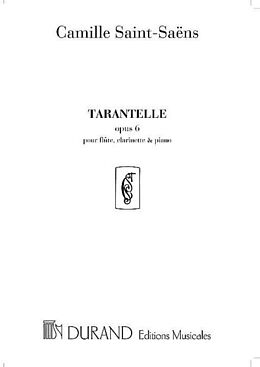Camille Saint-Saëns Notenblätter Tarantelle op.6