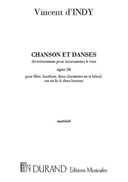 Vincent D'Indy Notenblätter Chansons et Danses op.5o