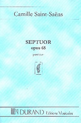 Camille Saint-Saens Notenblätter Septuor op.65 pour trompette