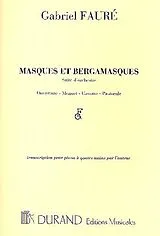 Gabriel Urbain Fauré Notenblätter Masques et bergamasques suite