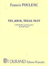 Francis Poulenc Notenblätter Tel jour telle nuit pour mezzo soprano