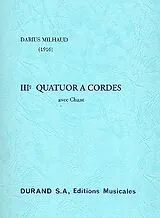Darius Milhaud Notenblätter Quatuor à cordes avec chant no.3 op.32