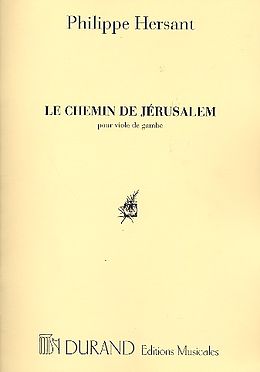 Philippe Hersant Notenblätter Le chémin de Jérusalem