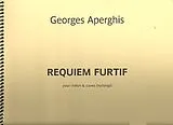 Georges Aperghis Notenblätter Requiem Furtif