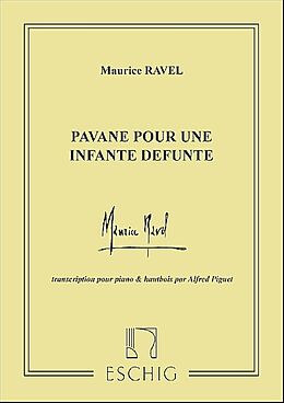 Maurice Ravel Notenblätter Pavane pour une infante defunte