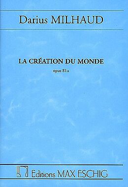 Darius Milhaud Notenblätter La creation du monde op.81a
