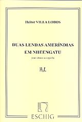 Heitor Villa-Lobos Notenblätter DUAS LENDAS AMERINDIAS EM