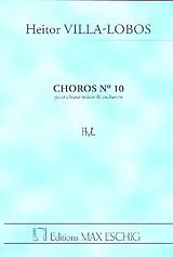 Heitor Villa-Lobos Notenblätter Chorus no.10 (frz.) for mixed