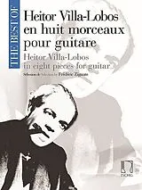 Heitor Villa-Lobos Notenblätter The Best of Heitor Villa Lobos - 8 morceaux pour guitare