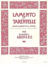 Gabriel Grovlez Notenblätter Lamento et Tarentelle pour clarinette