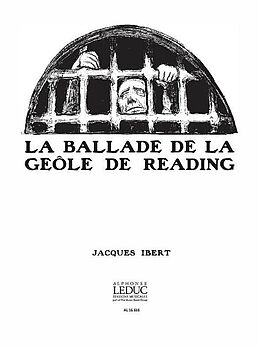 Jacques Ibert Notenblätter LA BALLADE DE LA GEOLE DE READING