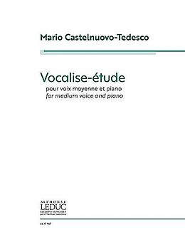 Mario Castelnuovo-Tedesco Notenblätter Vocalise-étude
