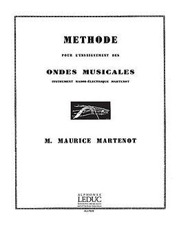 M. Maurice Martenot Notenblätter Méthode pour l enseignement des