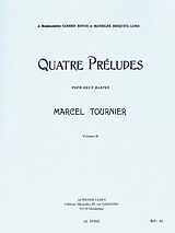 Marcel Tournier Notenblätter 4 préludes op.16 vol.2 (nos.3+4)