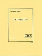 Pierre Max Dubois Notenblätter 5 Bagatelles pour 3 trompettes