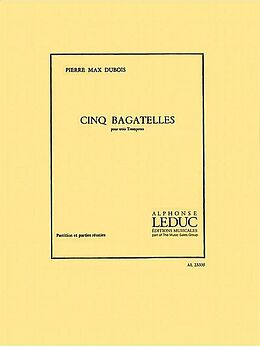 Pierre Max Dubois Notenblätter 5 Bagatelles pour 3 trompettes