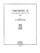 Jacques Delécluse Notenblätter Drumstec 2 pour instruments a percussion