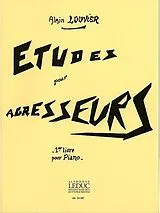 Alain Louvier Notenblätter Études pour agresseurs vol.1